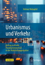 Urbanismus und Verkehr - Holzapfel, Helmut