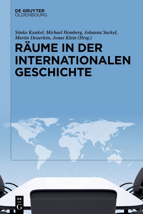 R&auml;ume in der Internationalen Geschichte - 