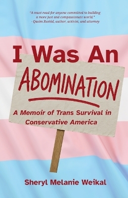 I Was an Abomination - Sheryl Weikal