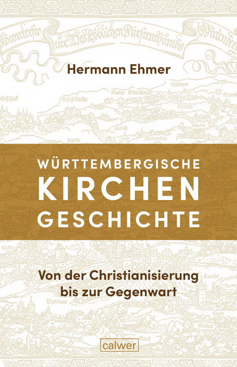 Württembergische Kirchengeschichte - Hermann Ehmer