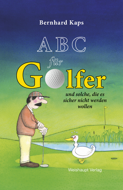 ABC für Golfer - Bernhard Kaps