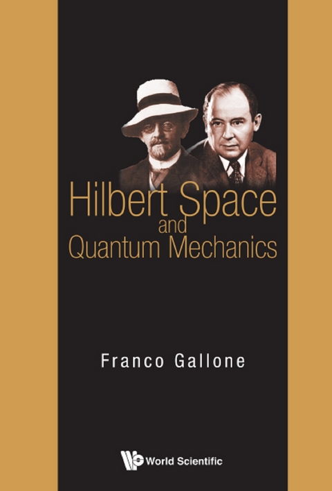 HILBERT SPACE AND QUANTUM MECHANICS - Franco Gallone