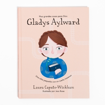 Gladys Aylward (Spanish) - Laura Caputo-Wickham