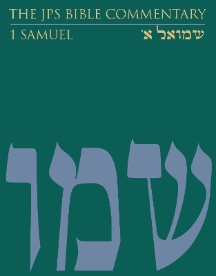 The JPS Bible Commentary: 1 Samuel