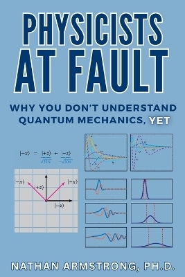 Physicists at Fault - Nathan Armstrong