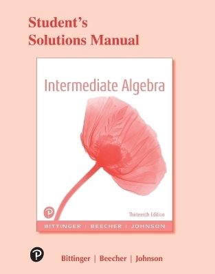 Student Solutions Manual for Intermediate Algebra