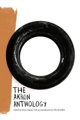 The Akron Anthology - Jason Segedy