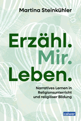 Erz&auml;hl.Mir.Leben. - Martina Steink&uuml;hler