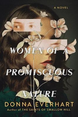 Women of a Promiscuous Nature - Donna Everhart