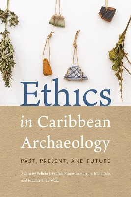 Ethics in Caribbean Archaeology
