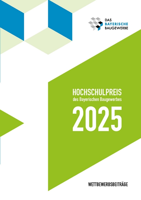 Hochschulpreis des Bayerischen Baugewerbes 2025