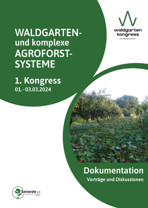 1. Kongress Waldgarten und komplexe Agroforstsysteme 1.-3.3.2024 - Ramos Strzygowski
