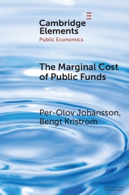 The Marginal Cost of Public Funds - Per-Olov Johansson, Bengt Kriström