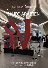 SAUDI-ARABIEN - Katharina F&uuml;llenbach