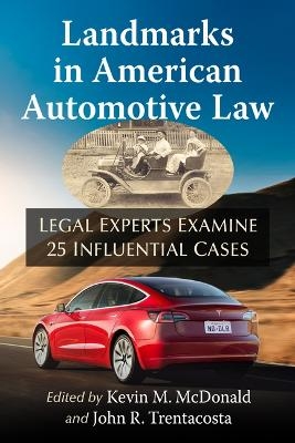 Landmarks in American Automotive Law - 