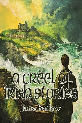 A Creel of Irish Stories