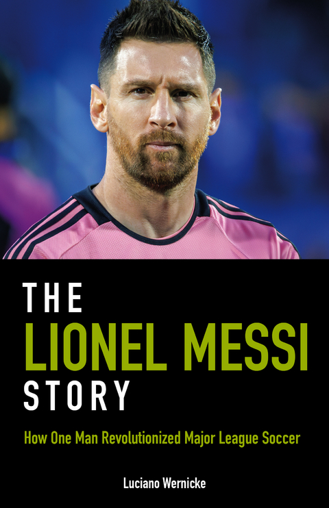 The Lionel Messi Story - Luciano Wernicke