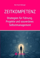 Zeitkompetenz - Bernhard Metzger