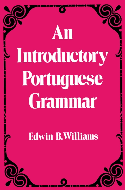 Introduction to Portuguese Grammar -  Edwin B. Williams