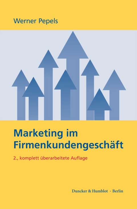 Marketing im Firmenkundengesch&auml;ft - Werner Pepels
