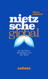 Nietzsche global - Elmar Schenkel