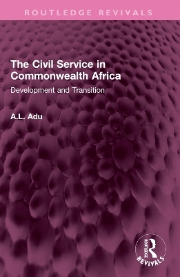 The Civil Service in Commonwealth Africa
