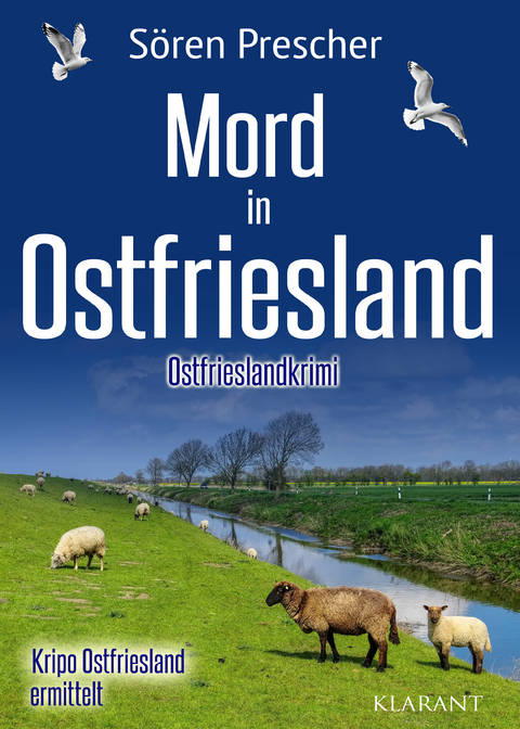 Mord in Ostfriesland. Ostfrieslandkrimi - S&ouml;ren Prescher