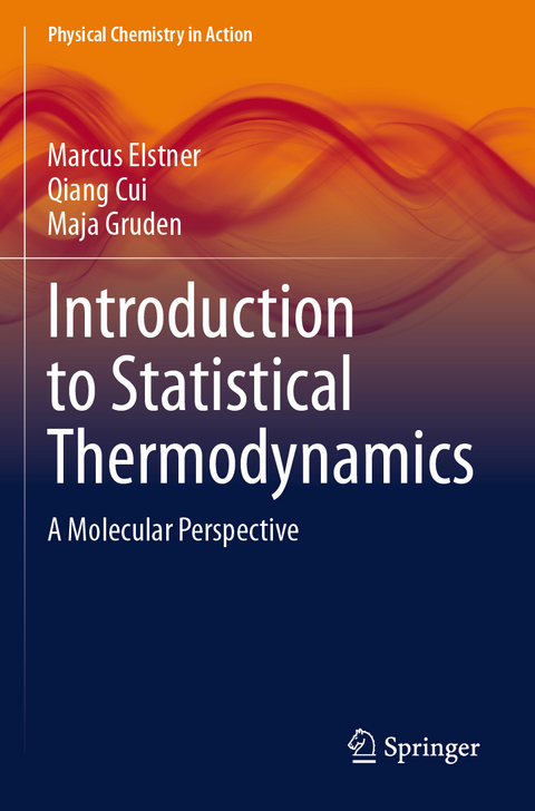Introduction to Statistical Thermodynamics - Marcus Elstner, Qiang Cui, Maja Gruden