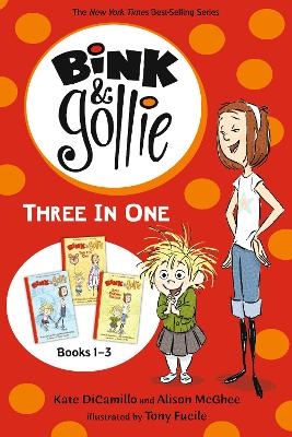 Bink and Gollie Three in One - Kate DiCamillo, Alison McGhee
