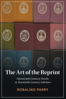 The Art of the Reprint - Rosalind Parry