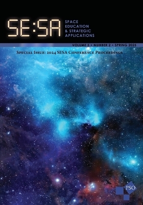 Space Education and Strategic Applications Journal - Gary Deel, Kristen Miller
