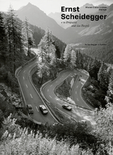 Ernst Scheidegger und das Bergell - 