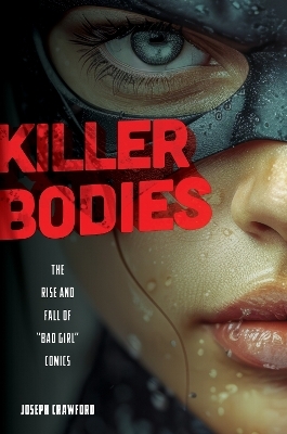 Killer Bodies - Joseph Crawford