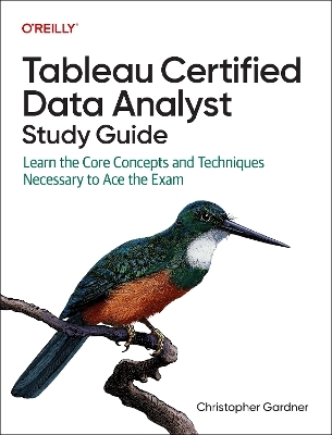 Tableau certified data analyst study guide - Christopher Gardner