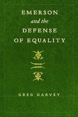 Emerson and the Defense of Equality