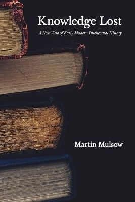 Knowledge Lost - Professor Martin Mulsow