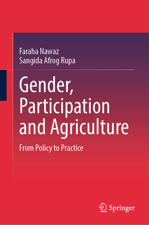 Gender, Participation and Agriculture - Faraha Nawaz, Sangida Afrog Rupa
