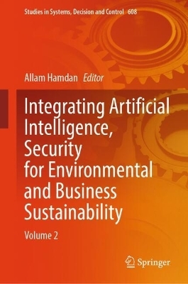 Integrating Artificial Intelligence, Security for Environmental and Business Sustainability - 