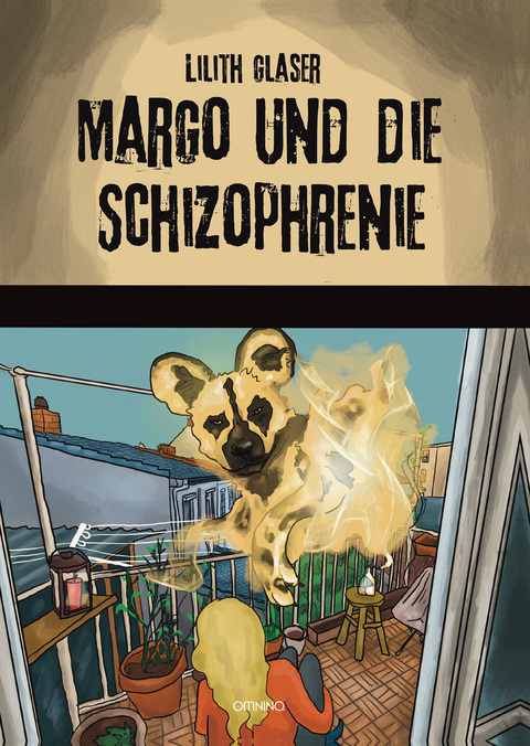 Margo und die Schizophrenie - Lilith Glaser