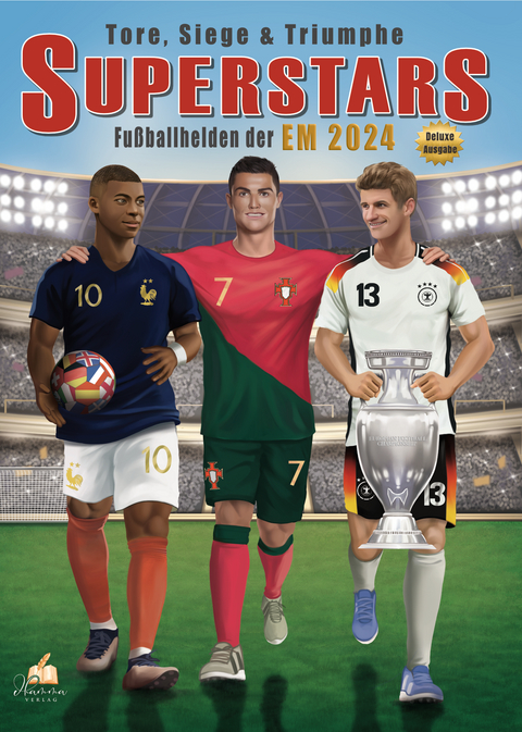 Fu&szlig;ball Malbuch - Tore, Siege & Triumphe SUPERSTARS Fu&szlig;ballhelden der EM 2024 &ndash; ab 8 Jahren mit 60 Ausmalbildern - Josef Mickey M&uuml;ller