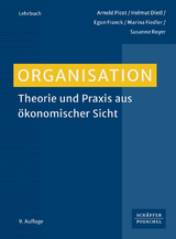 Organisation - Arnold Picot, Helmut Dietl, Egon Franck, Marina Fiedler, Susanne Royer