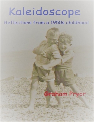 Kaleidoscope: Reflections from a 1950s Childhood