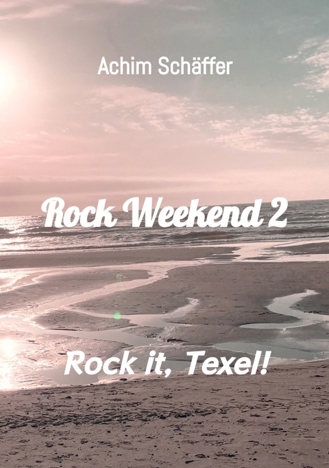 Rock Weekend 2 - Achim Sch&auml;ffer