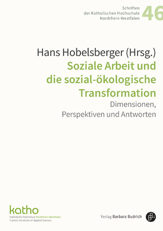 Soziale Arbeit und die sozial-ökologische Transformation