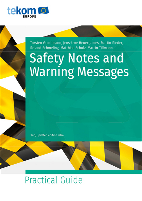 Safety Notes and Warning Messages - Jens-Uwe Heuer-James, Roland Schmeling, Matthias Schulz, Martin Tillmann, Martin Rieder, Torsten Gruchmann, Elisabeth Gr&auml;fe