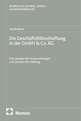 Die Gesch&auml;ftsf&uuml;hrerhaftung in der GmbH & Co. KG - Sarah Braun