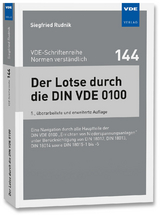 Der Lotse durch die DIN VDE 0100 - Rudnik, Siegfried