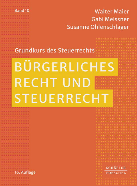B&uuml;rgerliches Recht und Steuerrecht - Walter Maier, Gabi Meissner, Susanne Ohlenschlager