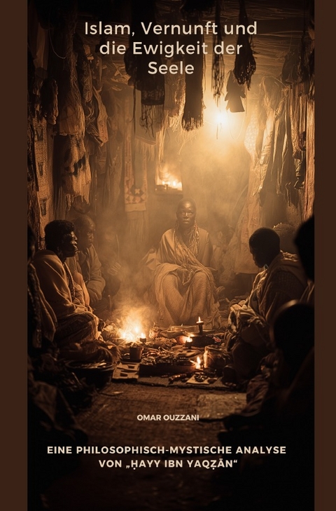 Islam, Vernunft und die Ewigkeit der Seele - Omar Ouzzani