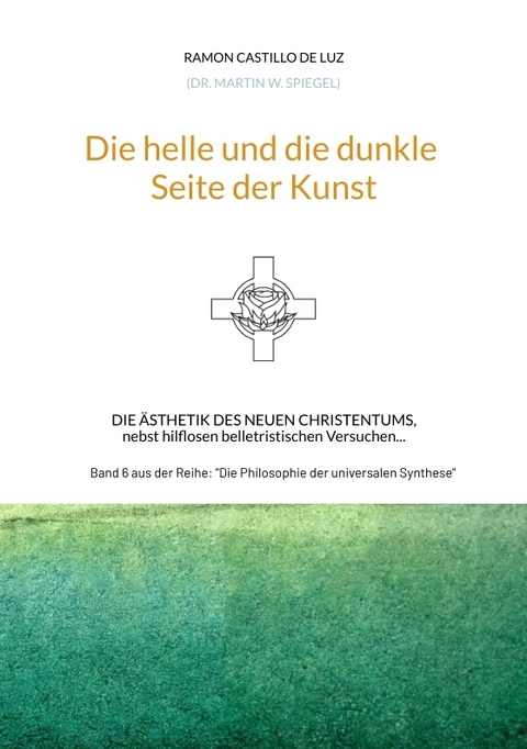 Die helle und die dunkle Seite der Kunst - Martin Spiegel